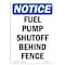 Signmission OSHA Notice, 5" Height, Fuel Pump Shutoff Behind Fence Sign, 5" X 3.5", Portrait OS-NS-D-35-V-12937 - alternate 1